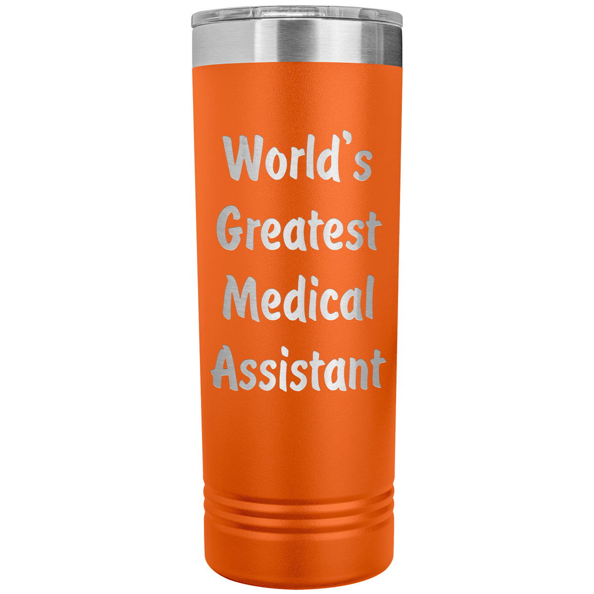 World's Greatest Medical Assistant - 22oz Insulated Skinny Tumbler