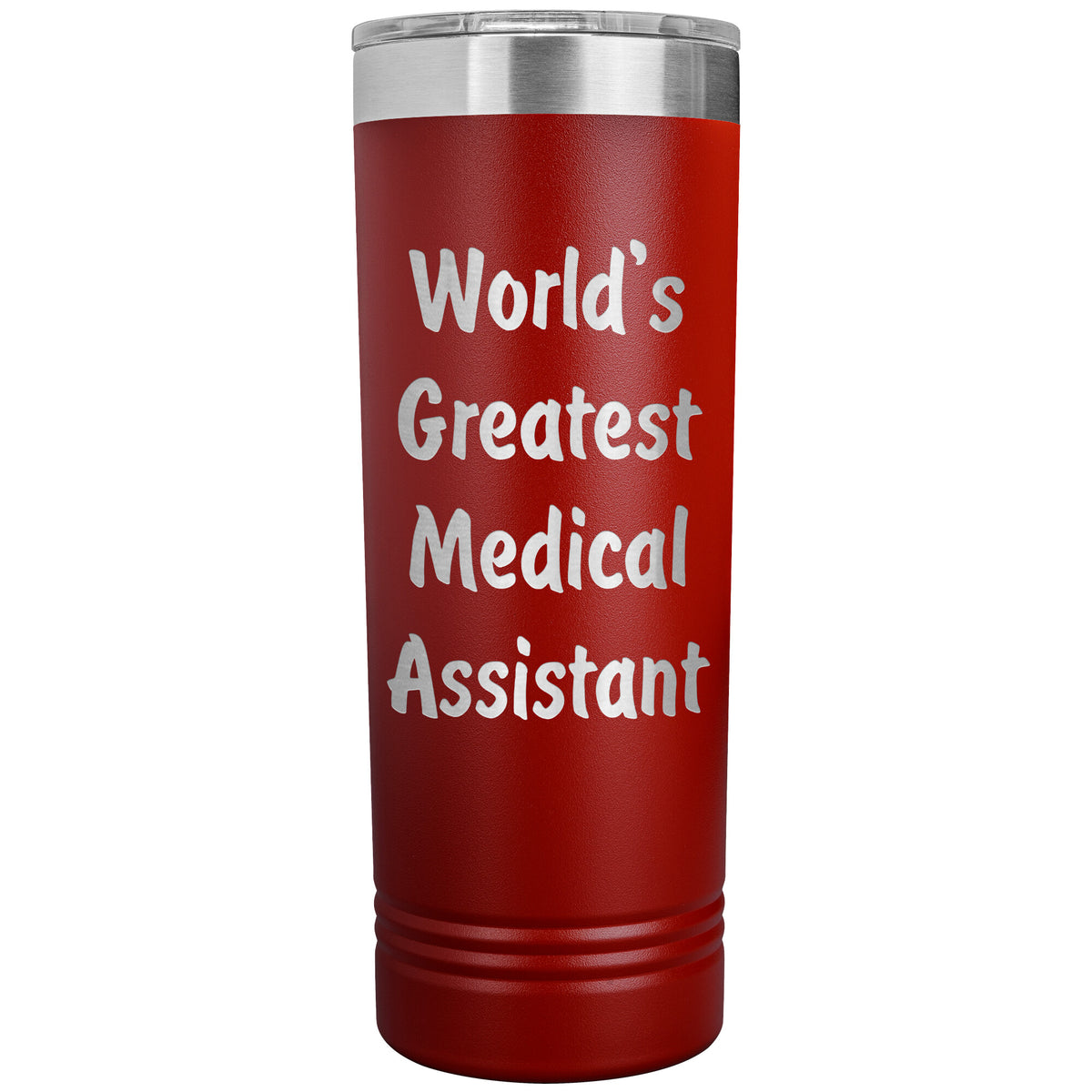 World's Greatest Medical Assistant - 22oz Insulated Skinny Tumbler