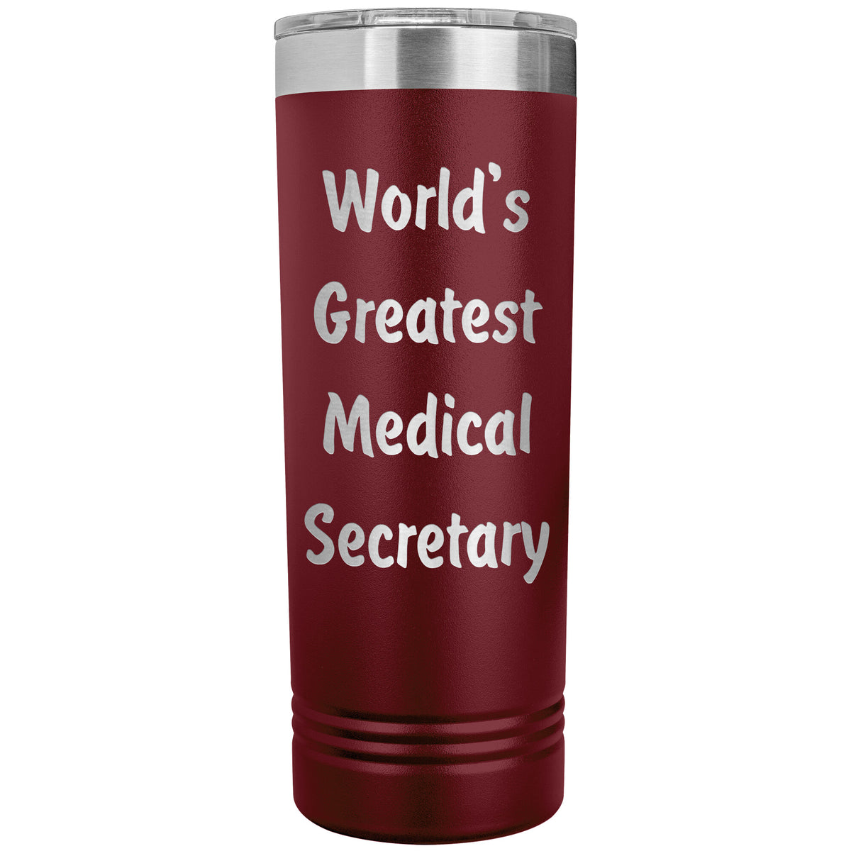 World's Greatest Medical Secretary - 22oz Insulated Skinny Tumbler