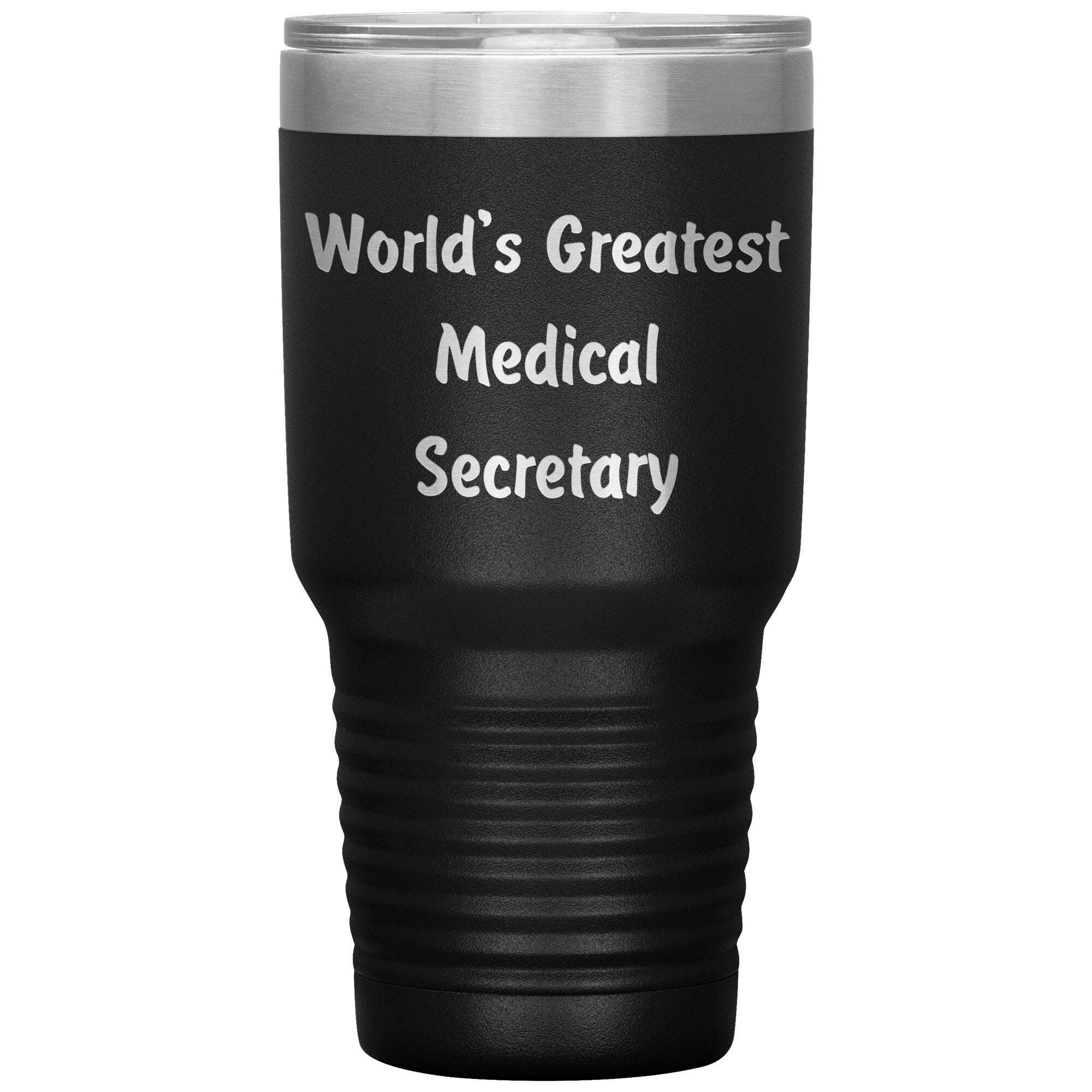World's Greatest Medical Secretary - 30oz Insulated Tumbler