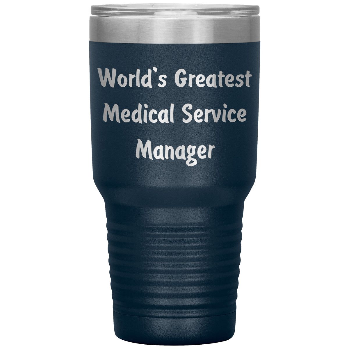 World's Greatest Medical Service Manager - 30oz Insulated Tumbler
