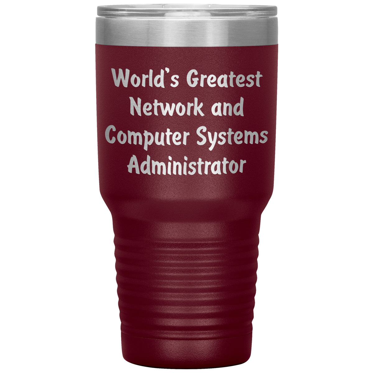 World's Greatest Network and Computer Systems Administrator - 30oz Insulated Tumbler