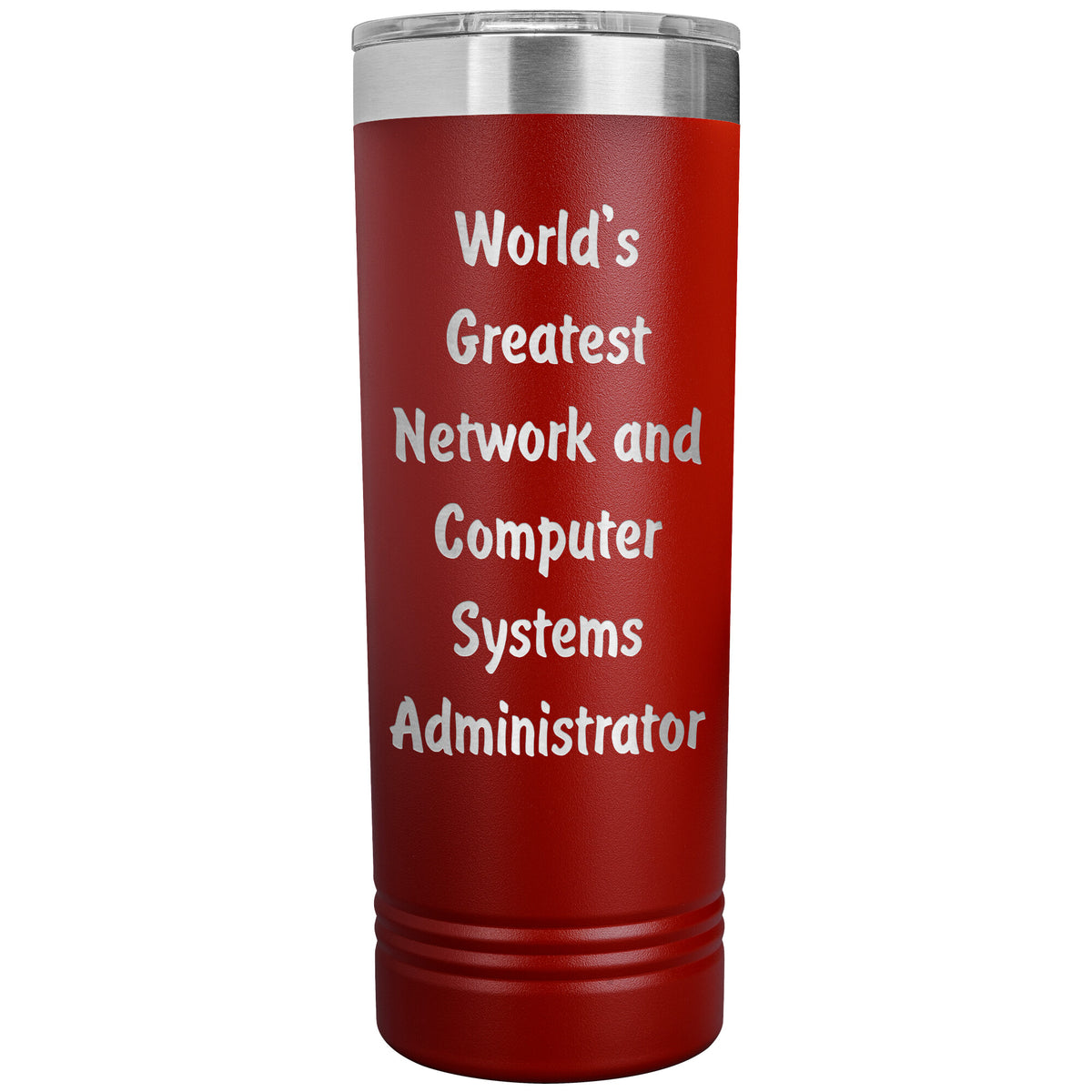 World's Greatest Network and Computer Systems Administrator - 22oz Insulated Skinny Tumbler