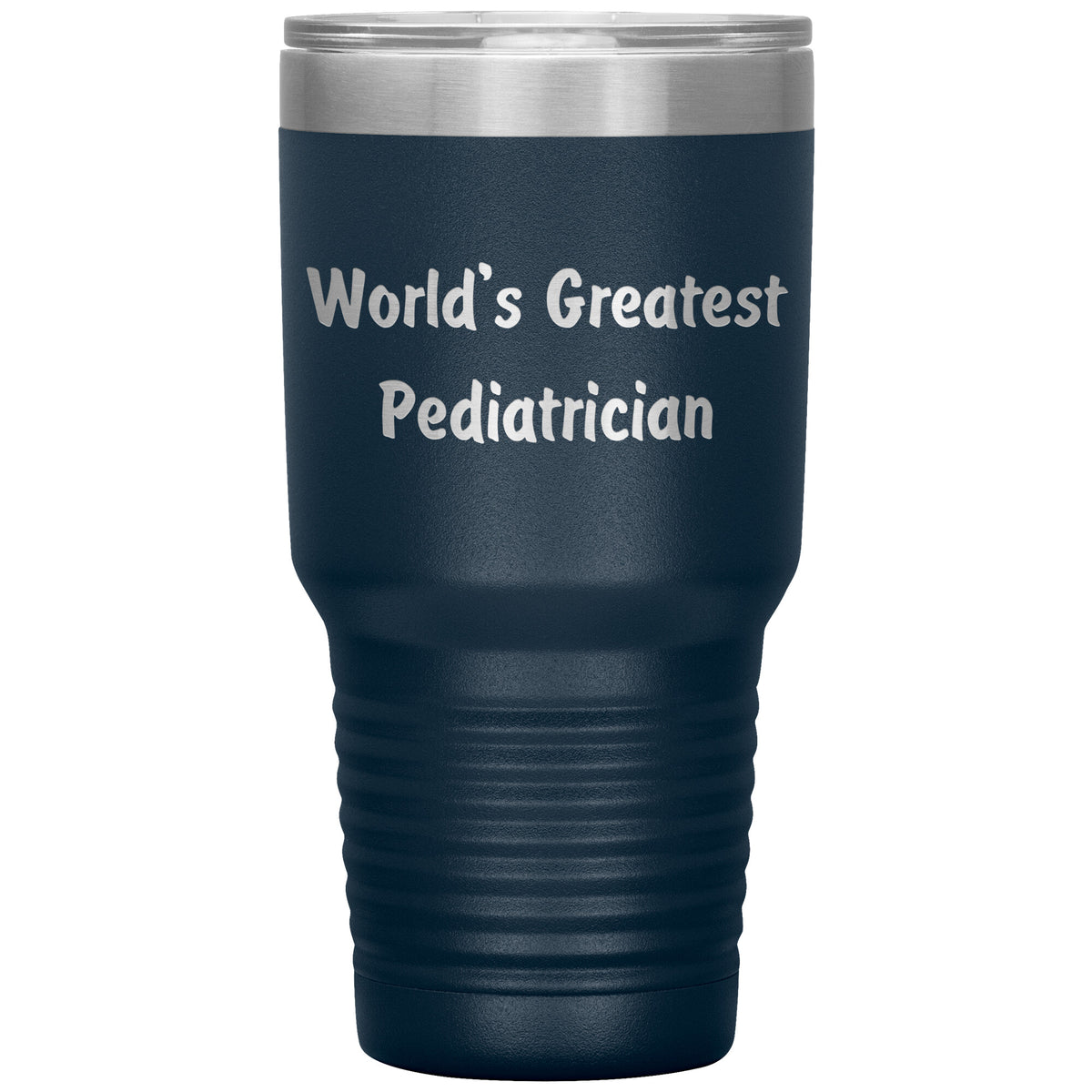 World's Greatest Pediatrician - 30oz Insulated Tumbler