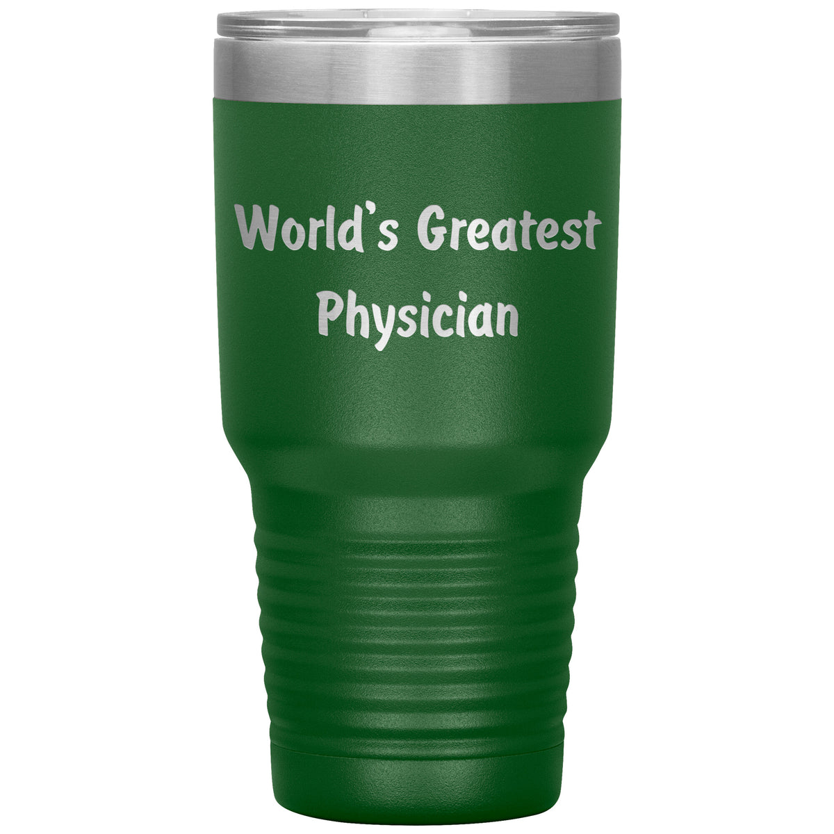 World's Greatest Physician - 30oz Insulated Tumbler