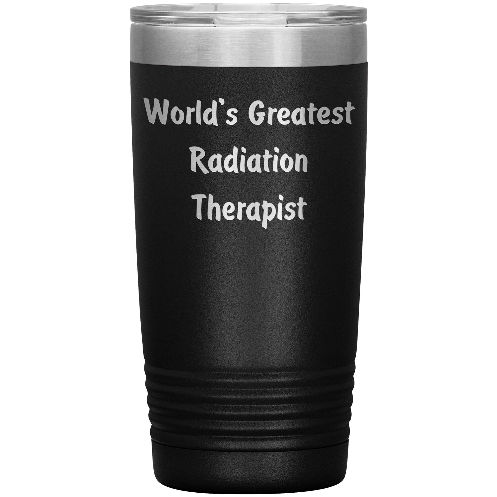 World's Greatest Radiation Therapist - 20oz Insulated Tumbler