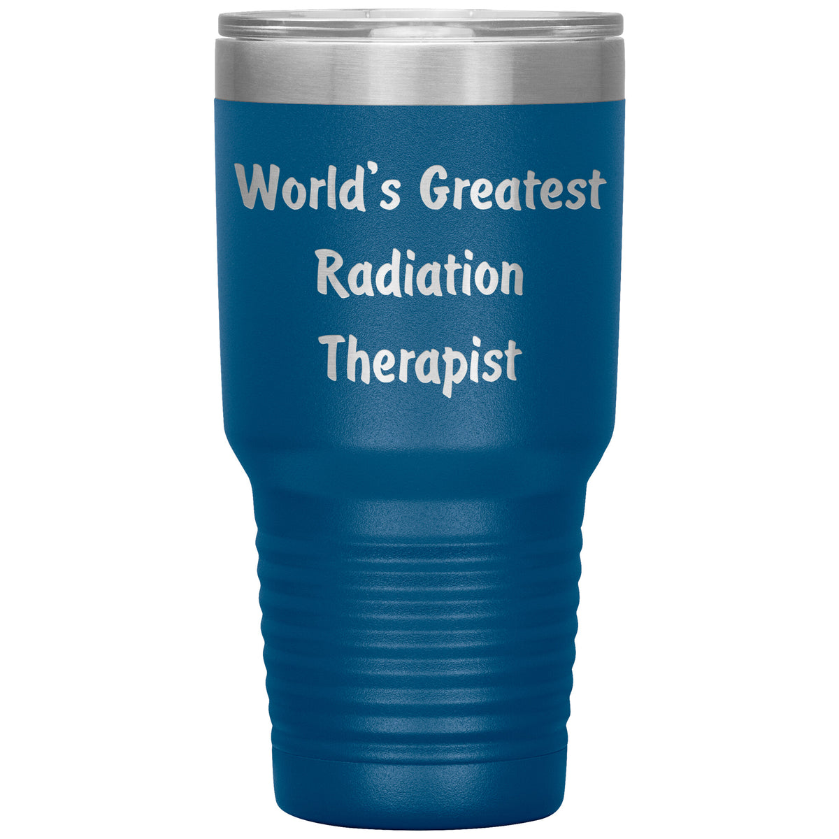World's Greatest Radiation Therapist - 30oz Insulated Tumbler