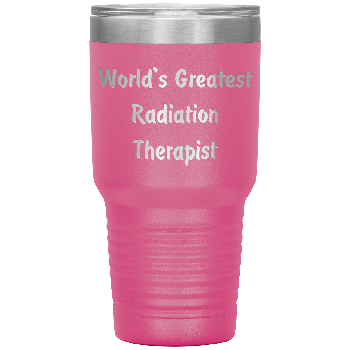 World's Greatest Radiation Therapist - 30oz Insulated Tumbler