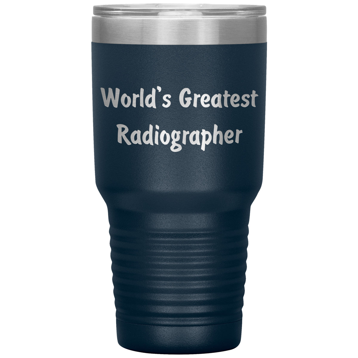 World's Greatest Radiographer - 30oz Insulated Tumbler