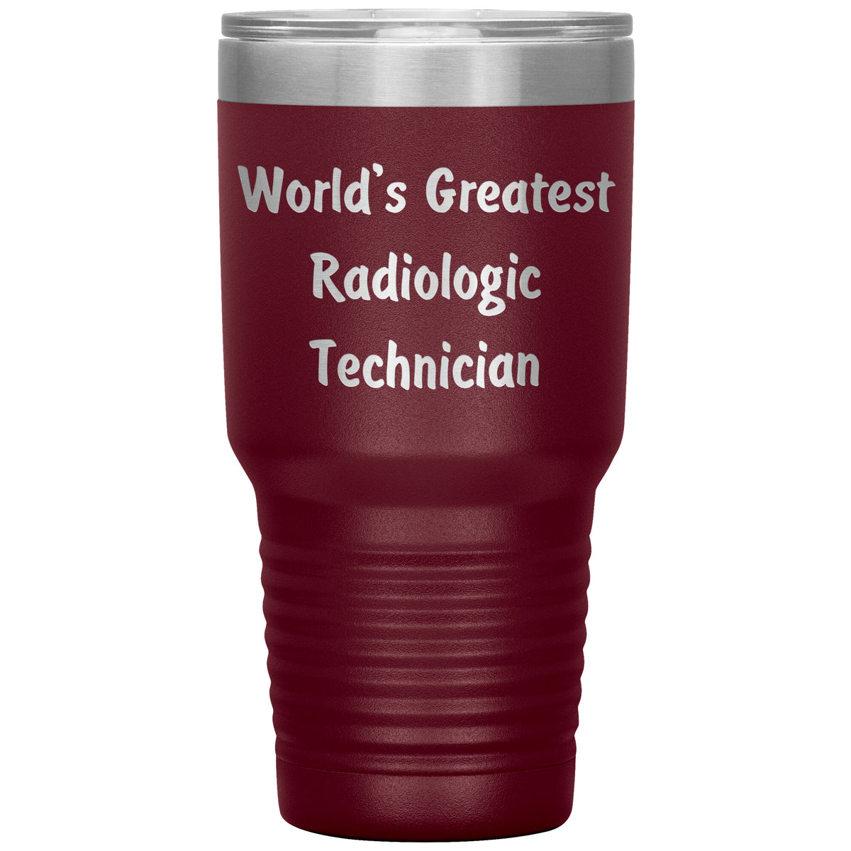 World's Greatest Radiologic Technician - 30oz Insulated Tumbler