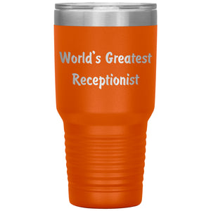 World's Greatest Receptionist - 30oz Insulated Tumbler