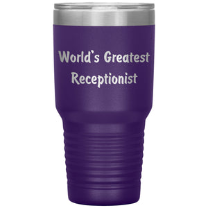 World's Greatest Receptionist - 30oz Insulated Tumbler