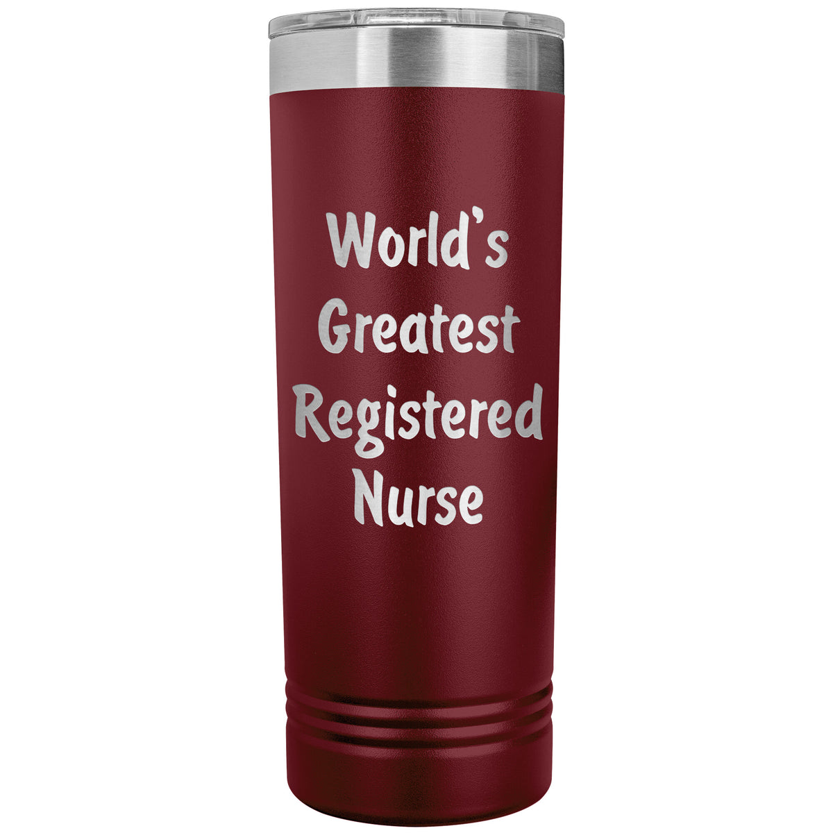 World's Greatest Registered Nurse - 22oz Insulated Skinny Tumbler