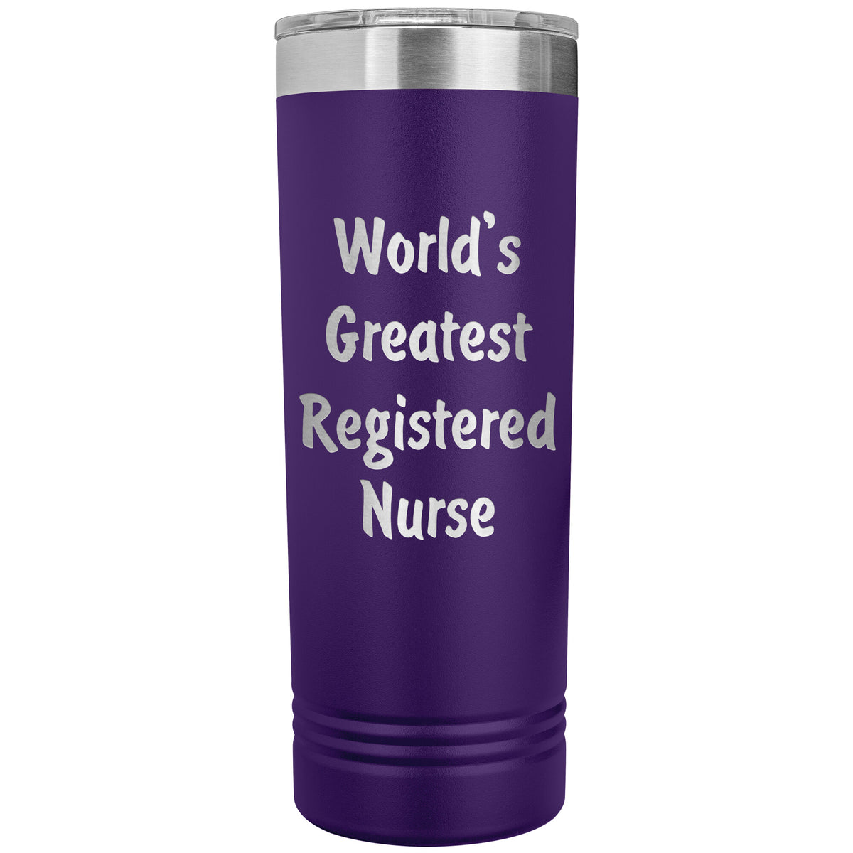 World's Greatest Registered Nurse - 22oz Insulated Skinny Tumbler
