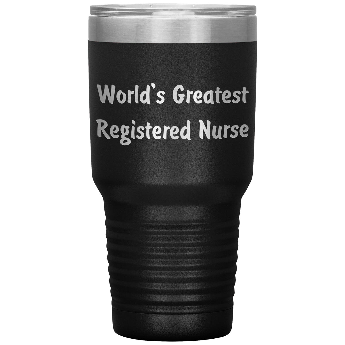 World's Greatest Registered Nurse - 30oz Insulated Tumbler