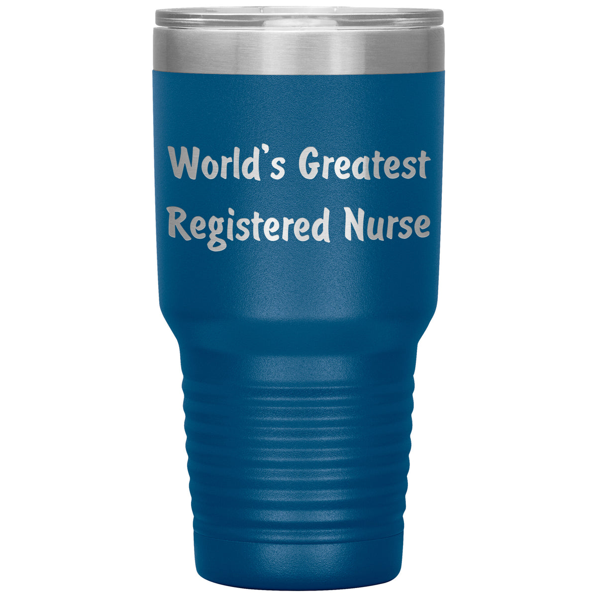 World's Greatest Registered Nurse - 30oz Insulated Tumbler