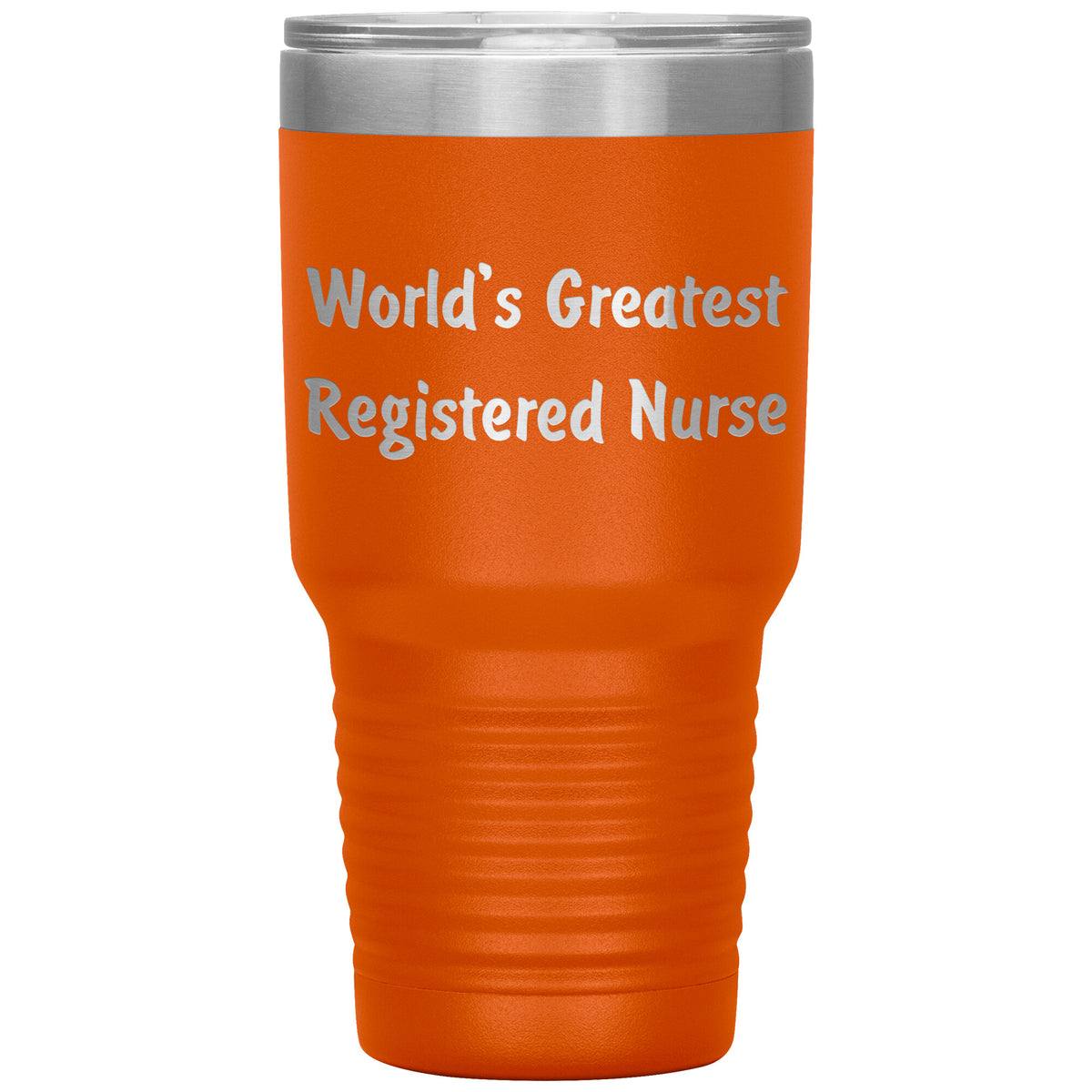 World's Greatest Registered Nurse - 30oz Insulated Tumbler