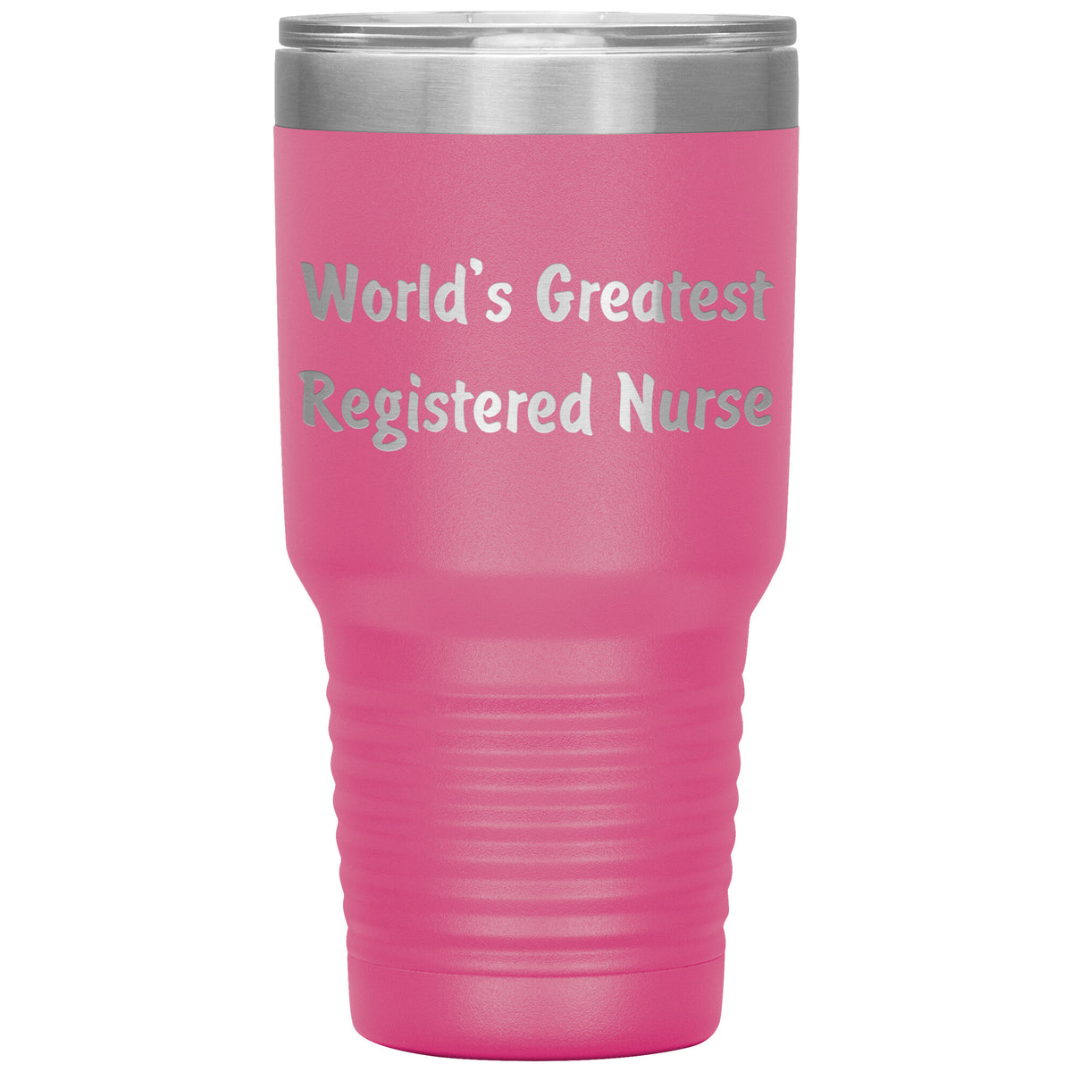 World's Greatest Registered Nurse - 30oz Insulated Tumbler