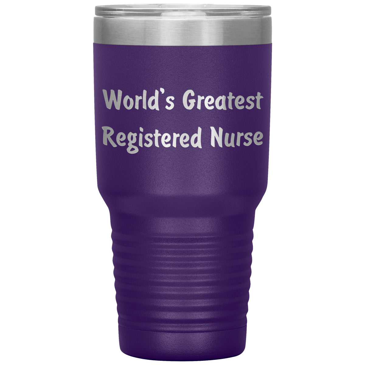 World's Greatest Registered Nurse - 30oz Insulated Tumbler