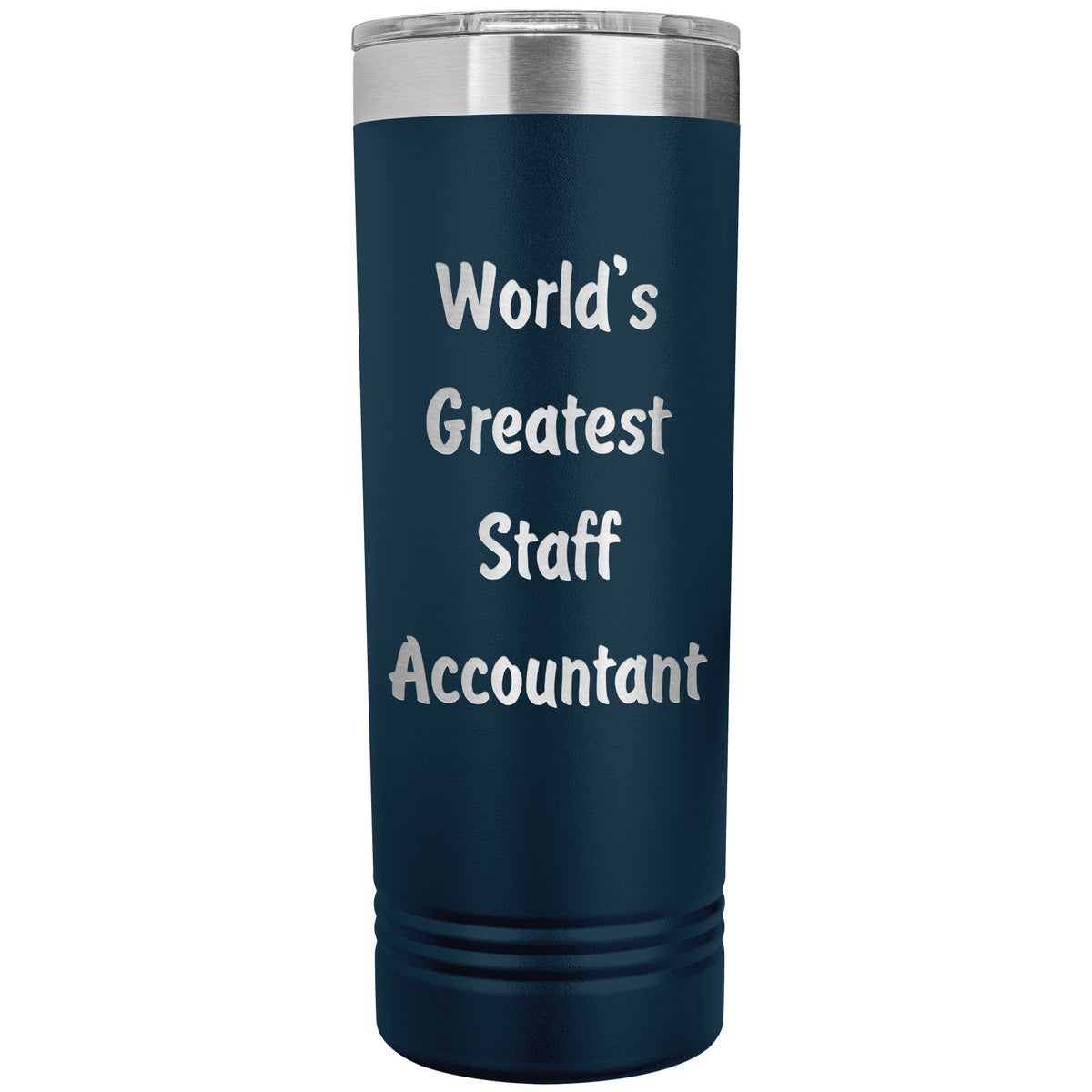 World's Greatest Staff Accountant - 22oz Insulated Skinny Tumbler