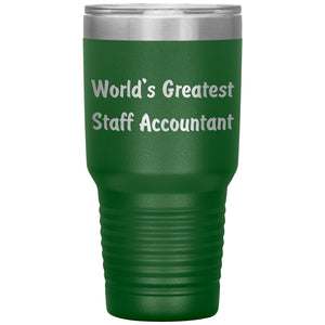 World's Greatest Staff Accountant - 30oz Insulated Tumbler