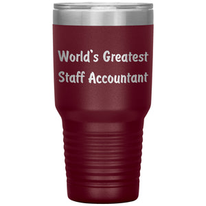 World's Greatest Staff Accountant - 30oz Insulated Tumbler