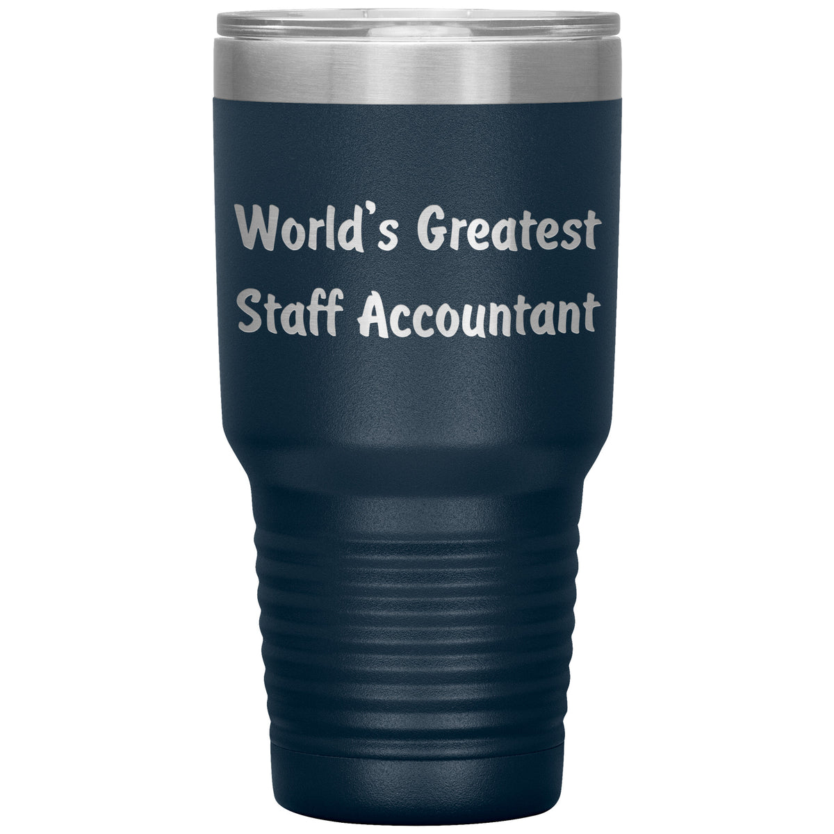World's Greatest Staff Accountant - 30oz Insulated Tumbler