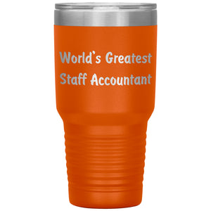 World's Greatest Staff Accountant - 30oz Insulated Tumbler