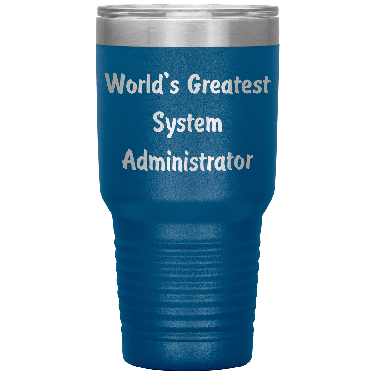 World's Greatest System Administrator - 30oz Insulated Tumbler