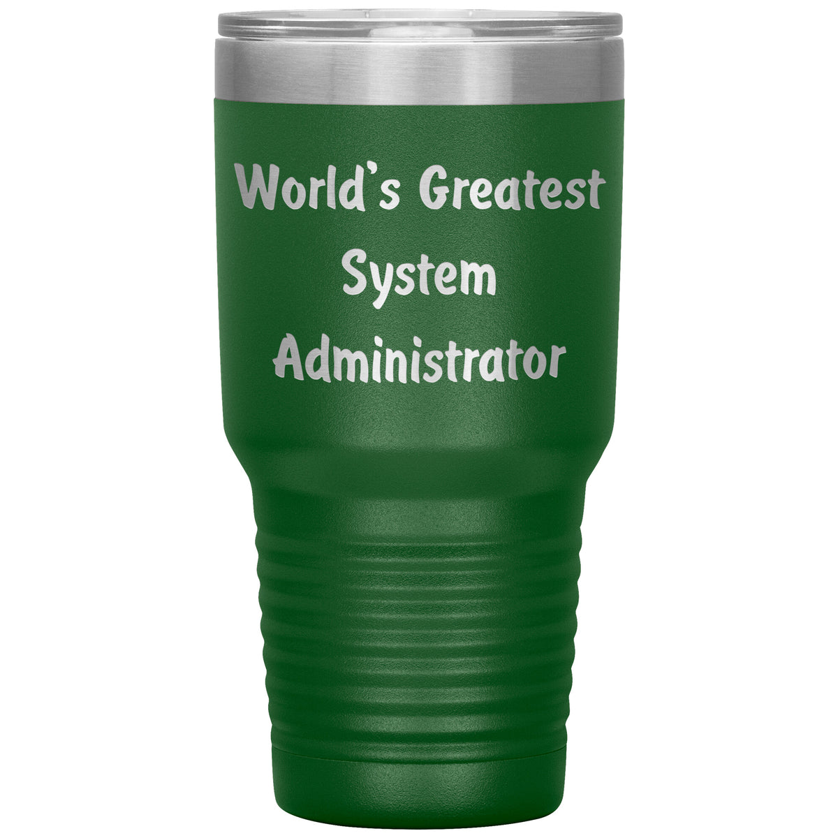 World's Greatest System Administrator - 30oz Insulated Tumbler