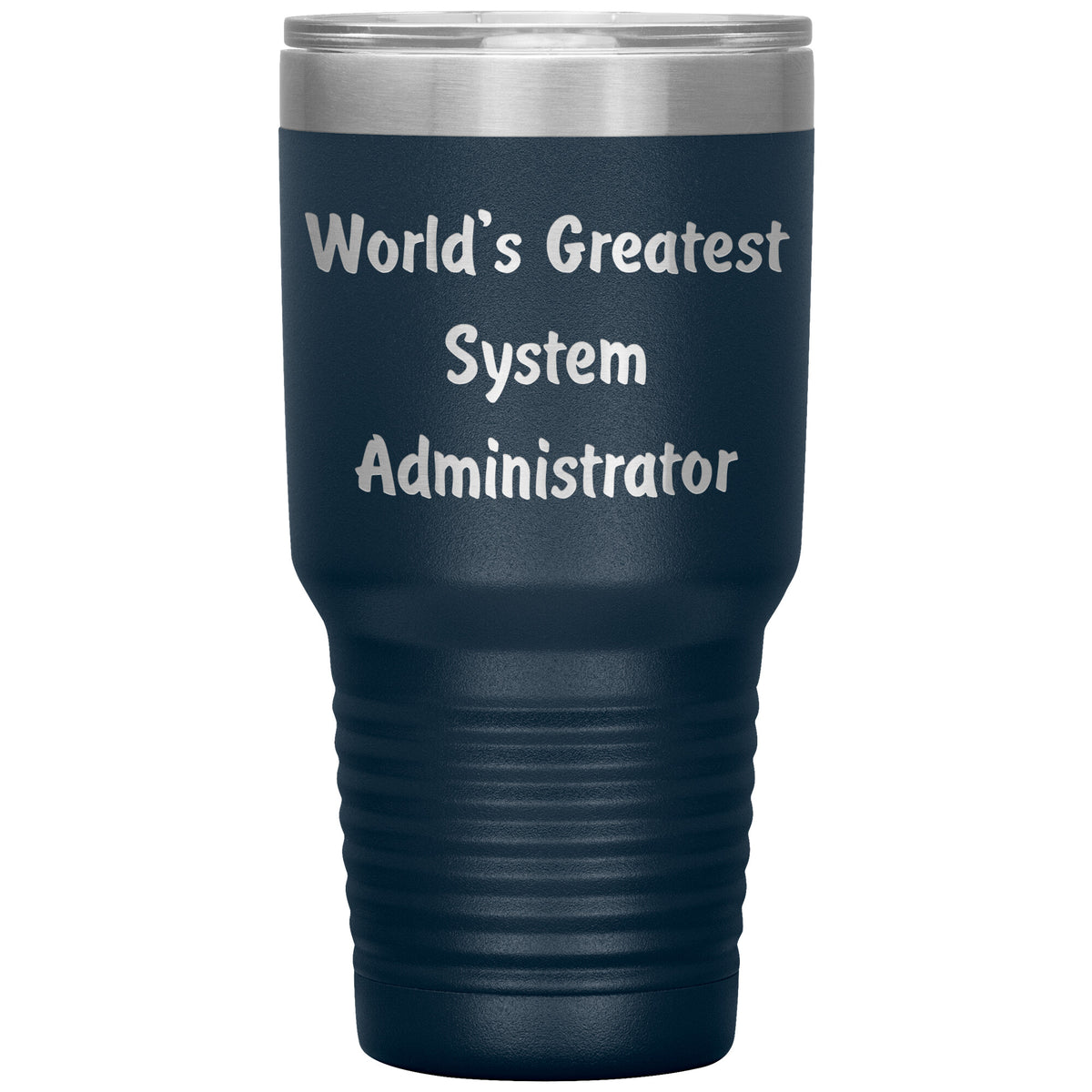World's Greatest System Administrator - 30oz Insulated Tumbler