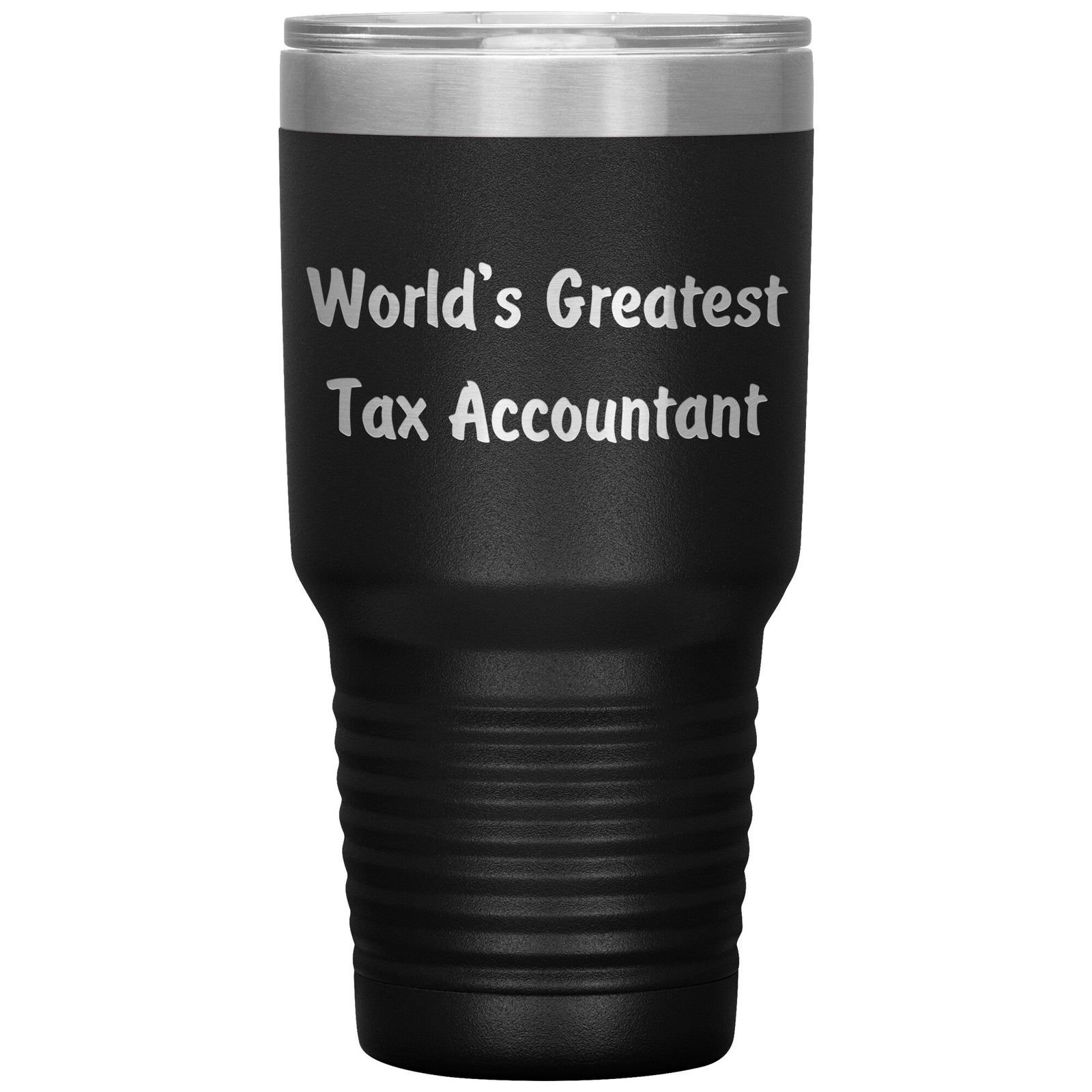 World's Greatest Tax Accountant - 30oz Insulated Tumbler