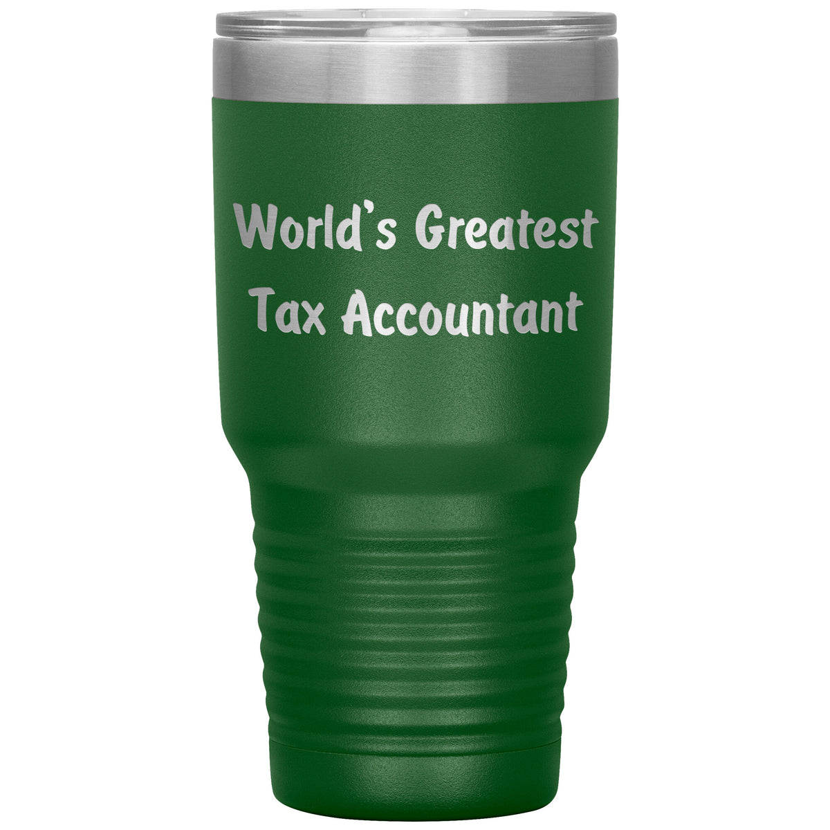 World's Greatest Tax Accountant - 30oz Insulated Tumbler