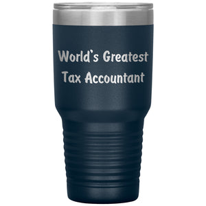 World's Greatest Tax Accountant - 30oz Insulated Tumbler