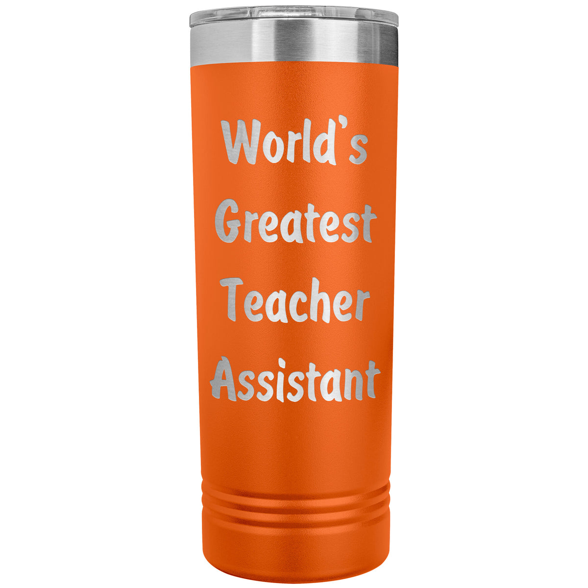 World's Greatest Teacher Assistant - 22oz Insulated Skinny Tumbler