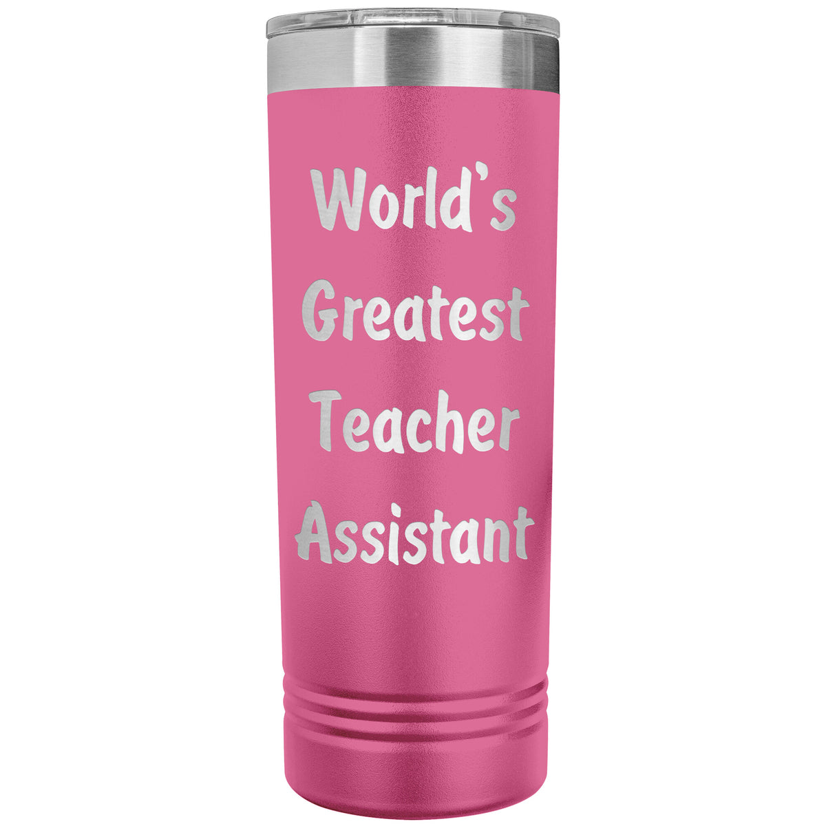 World's Greatest Teacher Assistant - 22oz Insulated Skinny Tumbler