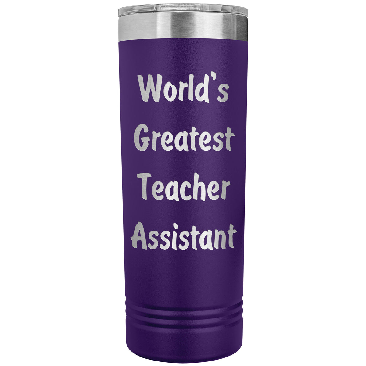 World's Greatest Teacher Assistant - 22oz Insulated Skinny Tumbler