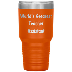World's Greatest Teacher Assistant - 30oz Insulated Tumbler