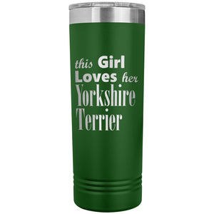Yorkshire Terrier - 22oz Insulated Skinny Tumbler