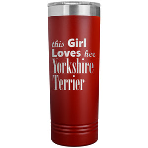 Yorkshire Terrier - 22oz Insulated Skinny Tumbler