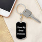 Love My Great Pyrenees v5 - Luxury Dog Tag Keychain