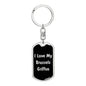 Love My Brussels Griffon v5 - Luxury Dog Tag Keychain