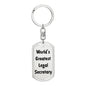 World's Greatest Legal Secretary - Luxury Dog Tag Keychain