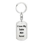 Love My Sable Mitt Ferret - Luxury Dog Tag Keychain
