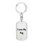Love My Pug v4 - Luxury Dog Tag Keychain
