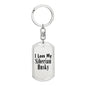 Love My Siberian Husky - Luxury Dog Tag Keychain