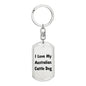 Love My Australian Cattle Dog v4 - Luxury Dog Tag Keychain