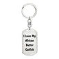 Love My African Butter Catfish - Luxury Dog Tag Keychain