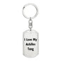 Love My Achilles Tang - Luxury Dog Tag Keychain