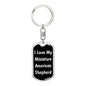 Love My Miniature American Shepherd v5 - Luxury Dog Tag Keychain